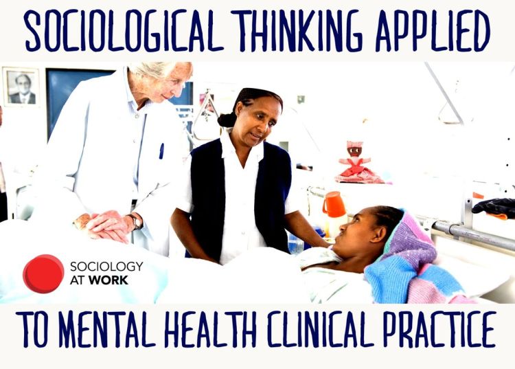 A white woman doctor and a Black woman nurse look down with empathy at a Black woman patient. Title reads: Sociological thinking applied mental health